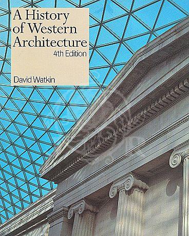 обложка книги History of Western Architecture (4th edition) книга History of Western Architecture (4th edition), автор: David Watkin
